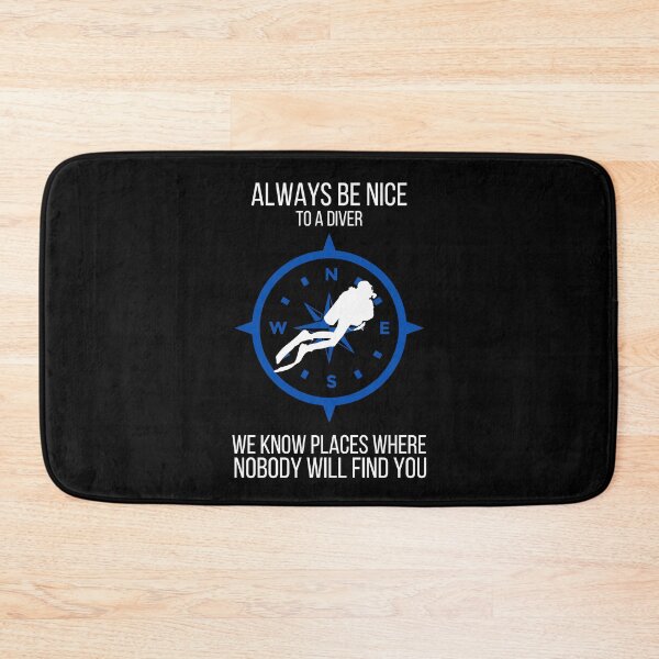Item preview, Always Be Nice To A Diver | Live to Dive designed and sold by ArtbyJamasin.