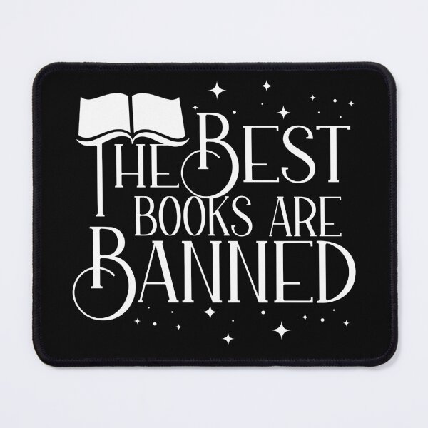Item preview, The Best Books Are Banned Books Protest Quote Read Challenged Banned Books designed and sold by ichewsyou.