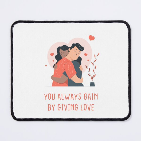 Item preview, you always gain by giving love designed and sold by damone7.