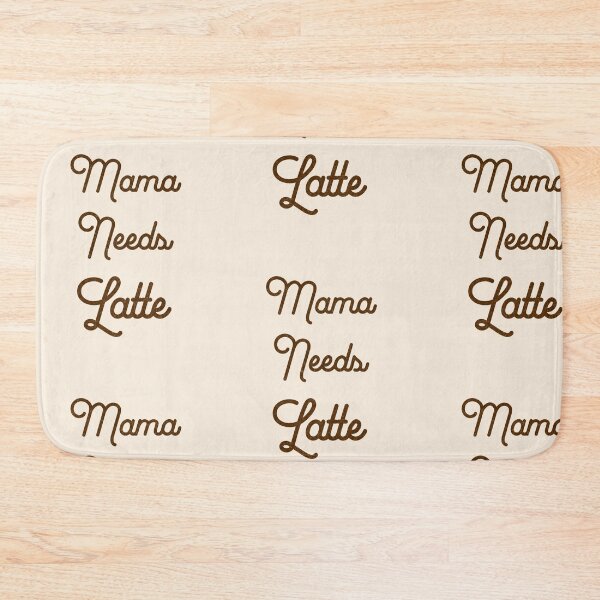 Item preview, Mama needs latte designed and sold by InnaMGraphic.