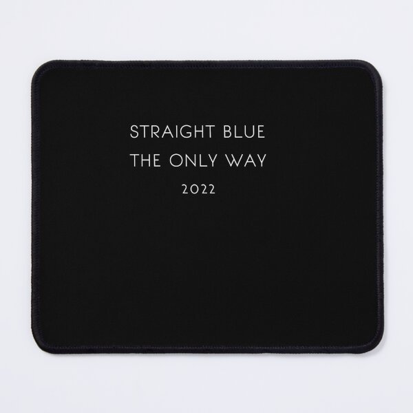 Item preview, Straight blue the Only way 2022 designed and sold by SarahMohanad.