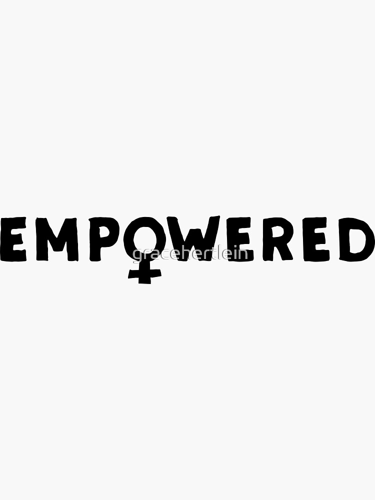 EMPOWERED – black by gracehertlein