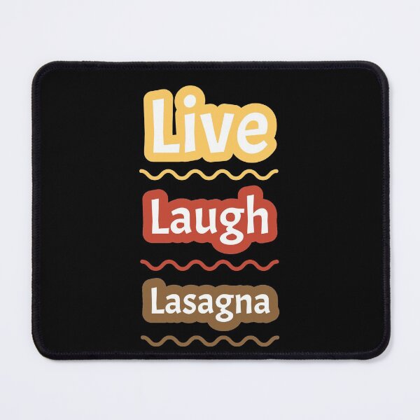 Item preview, Live Laugh Lasagna | Black designed and sold by Wintre2.