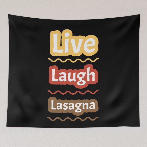 Item preview, Live Laugh Lasagna | Black designed and sold by Wintre2.