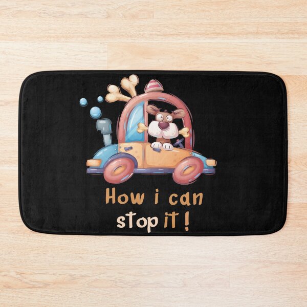 Item preview, Dog Holds A Bone Driving A Car How I Can Stop It A dog . designed and sold by CandyLoo.