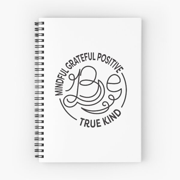 Item preview, Be Kind. Be Mindful. Be Grateful. Be Positive. Be True. designed and sold by lakokakr.