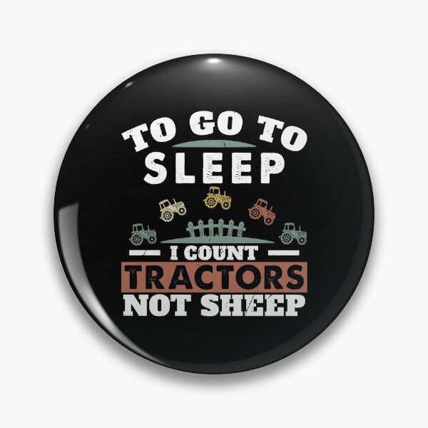 Item preview, To Go To Sleep I Count Tractors Not Sheep Funny Farmer designed and sold by StrongShirts.