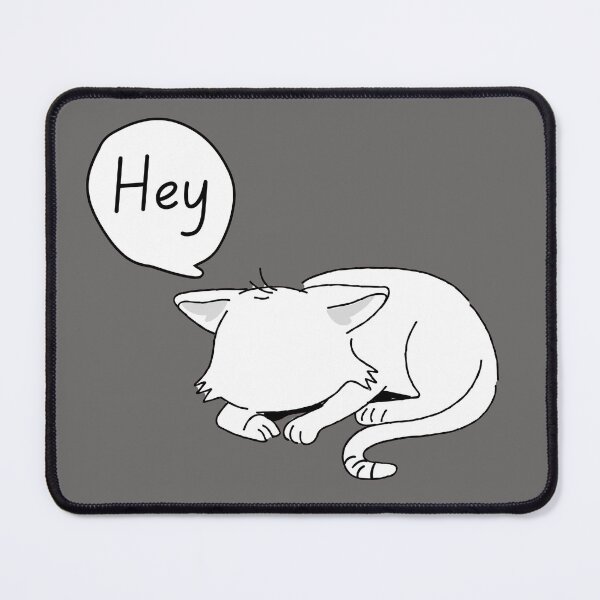Item preview,  Cat Says Hey 3 designed and sold by Nesro34.