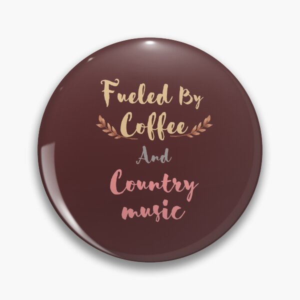 Item preview, FUELED BY COFFEE AND COUNTRY MUSIC designed and sold by PotluckPrints.