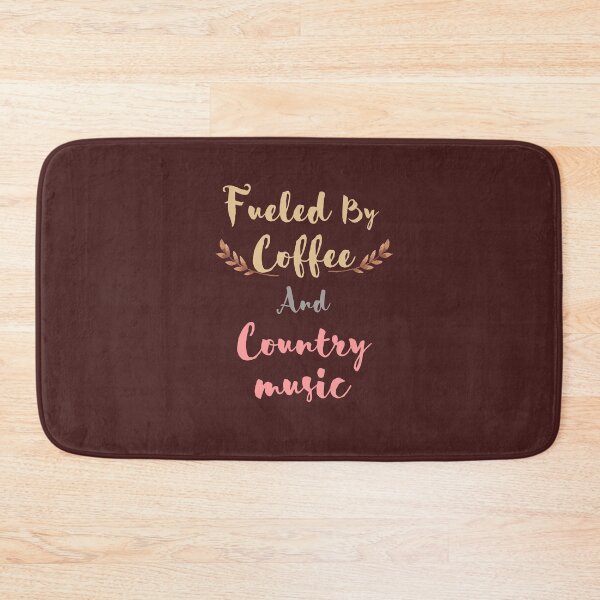 Item preview, FUELED BY COFFEE AND COUNTRY MUSIC designed and sold by PotluckPrints.