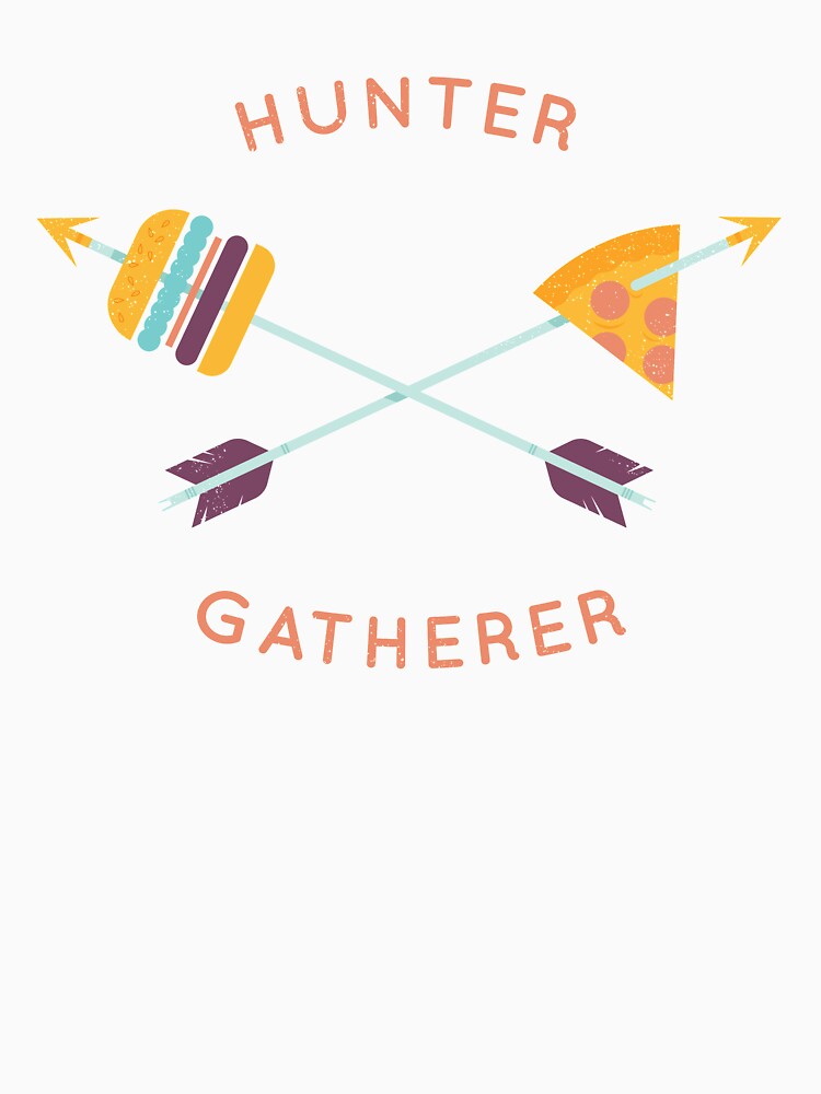 "Hunter Gatherer" Tshirt for Sale by LordWharts Redbubble hunter tshirts gather tshirts