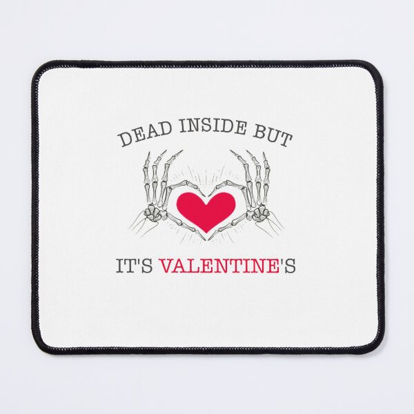 Item preview, dead inside but it's valentine's designed and sold by damone7.
