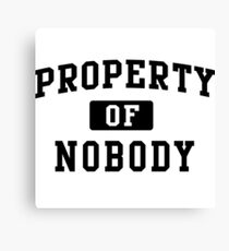 Property of Nobody Canvas Print