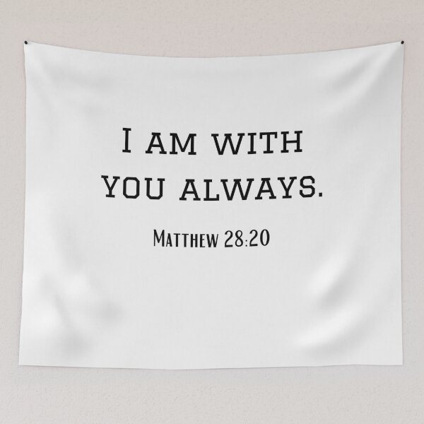 Item preview, Matthew 28:20 Bible Verse designed and sold by Lorify.