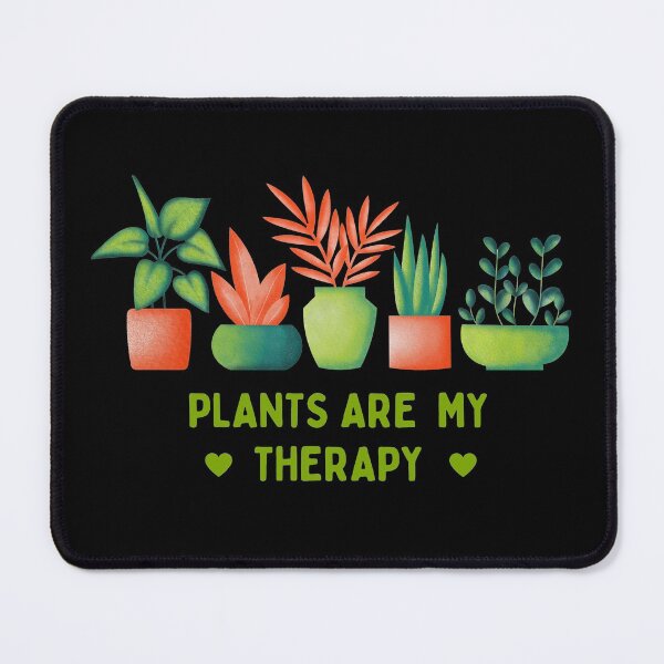 Item preview, Plants Are My Therapy designed and sold by DinuApparel.