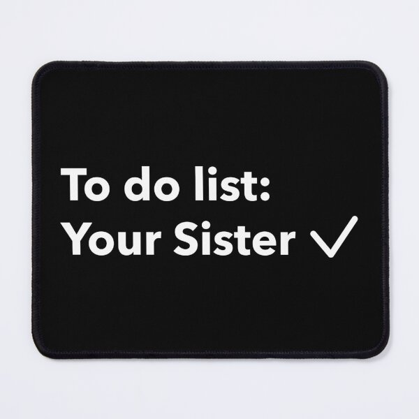 Item preview, Funny To Do List, trendy To Do List, To Do List joke, To Do List mom, To Do List text based designed and sold by SuperiorPrints.