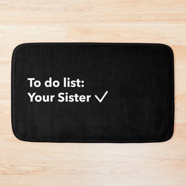 Item preview, Funny To Do List, trendy To Do List, To Do List joke, To Do List mom, To Do List text based designed and sold by SuperiorPrints.