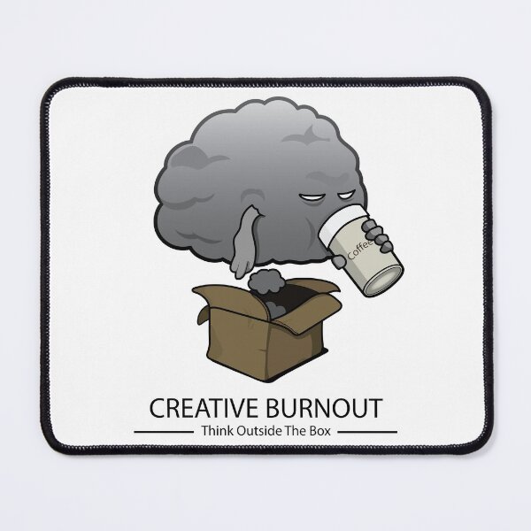 Item preview, Creativity Burnout - Think Outside the Box designed and sold by rclwow.