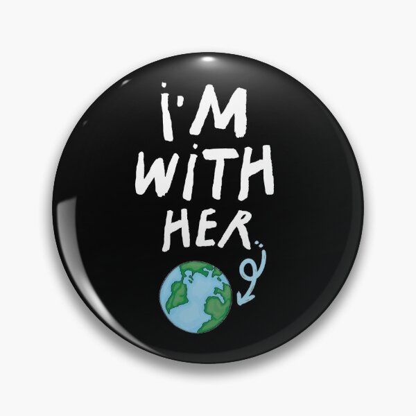 Item preview, I'm With Her Earth  designed and sold by ferdaousseshop.