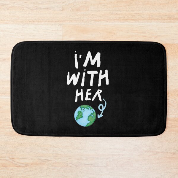 Item preview, I'm With Her Earth designed and sold by ferdaousseshop.