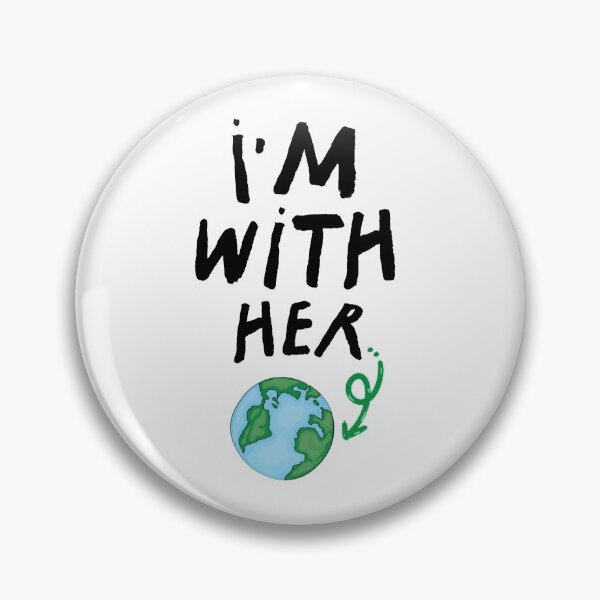 Item preview, I'm With Her Earth  designed and sold by ferdaousseshop.