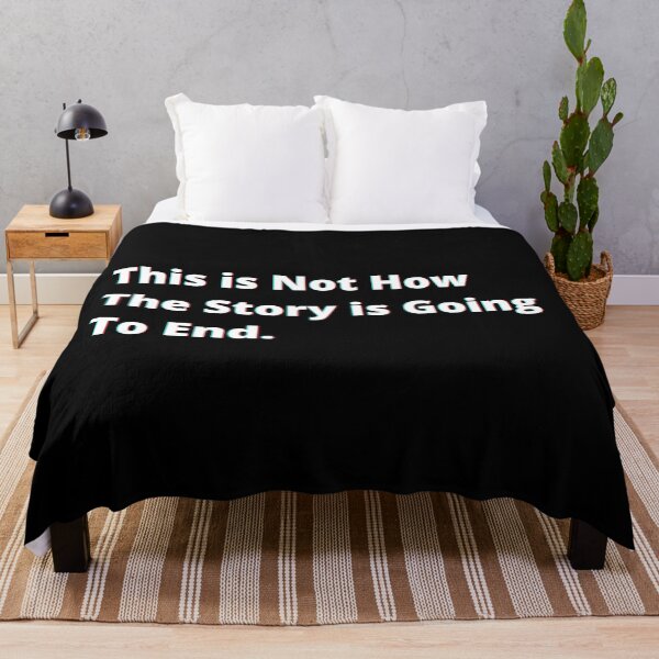 Item preview, This is not how the story is going to end. designed and sold by PostiveText.