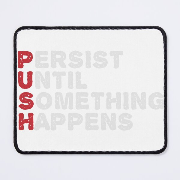 Item preview, Persist until somethingn happens designed and sold by TheBFStore.