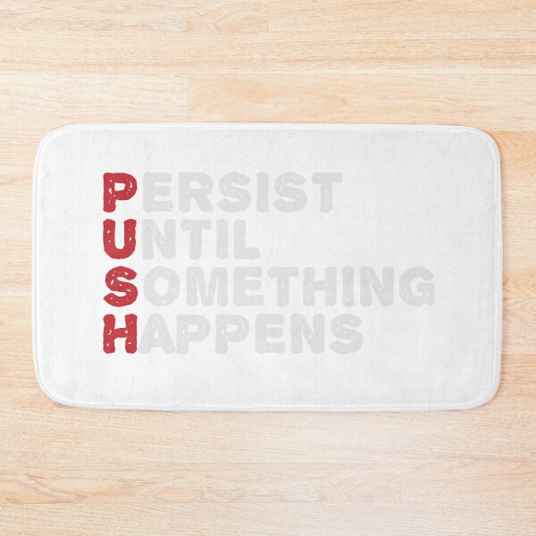 Item preview, Persist until somethingn happens designed and sold by TheBFStore.