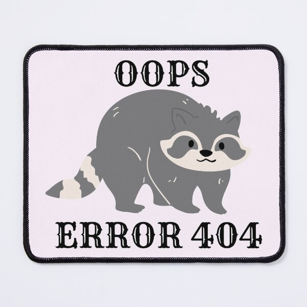 Item preview, Oops error 404 raccoon - Internet designed and sold by LukjanovArt.