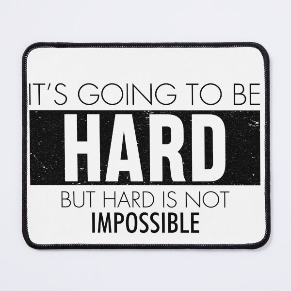 Item preview, It's going to be hard but hard is not impossible designed and sold by TheBFStore.