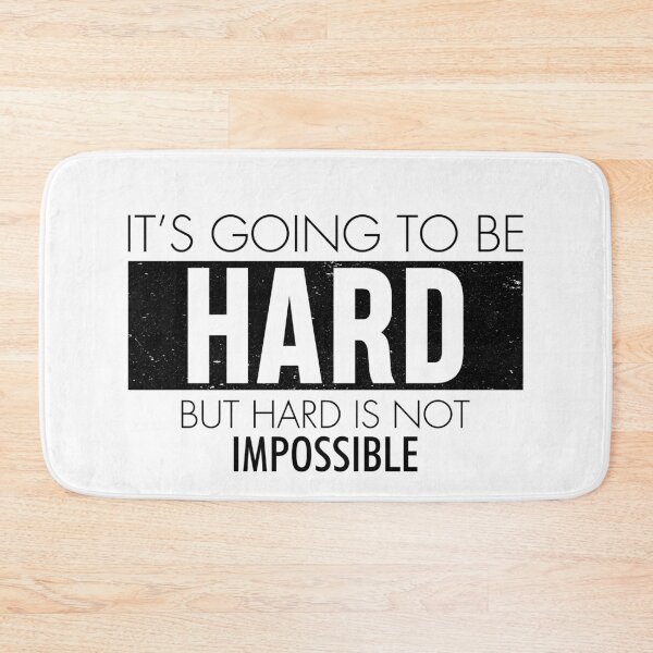 Item preview, It's going to be hard but hard is not impossible designed and sold by TheBFStore.