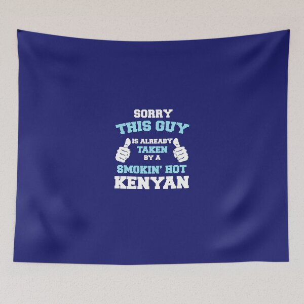 Item preview, This Guy Is Taken By A Smokin Hot Kenyan designed and sold by AlwaysAwesome.