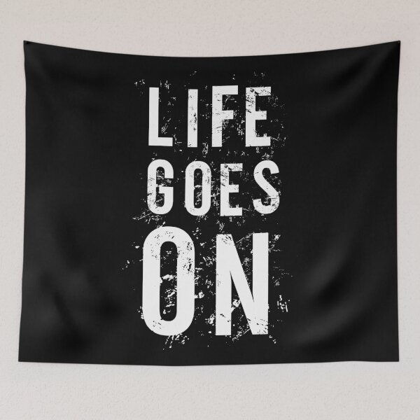 Item preview, Nothing stops, life goes on designed and sold by TheBFStore.