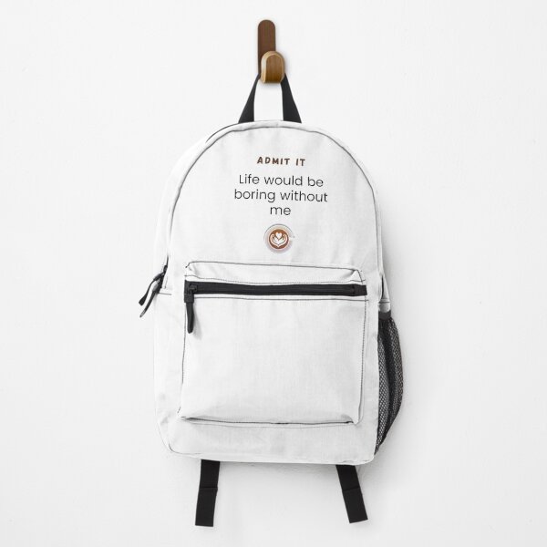 Item preview, Admit it life would be boring without me designed and sold by Designspot2020.