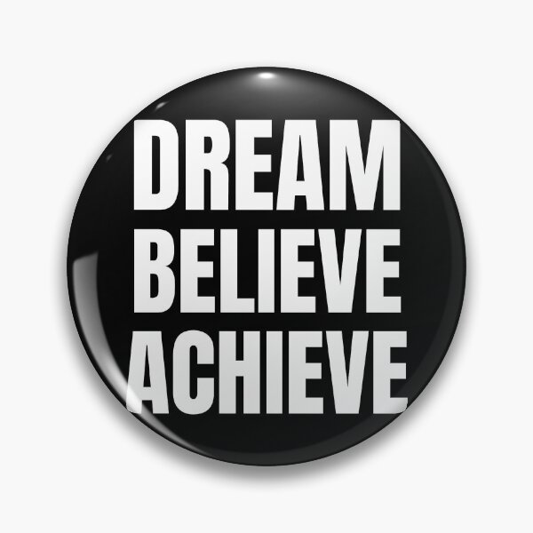 Item preview, DREAM BELIEVE ACHIEVE designed and sold by KingsManKind.
