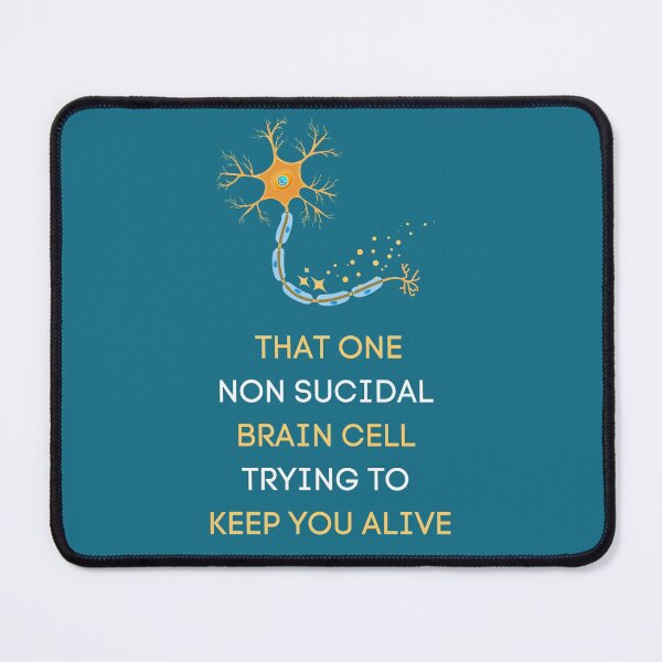 Item preview, Guardian of Sanity: That One Non Suicidal Brain Cell designed and sold by EnrichGraphics.