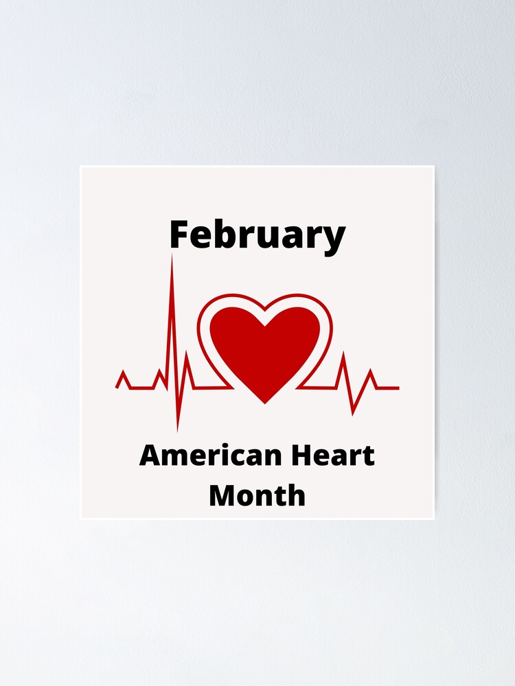 February American Heart Health Month Poster For Sale By