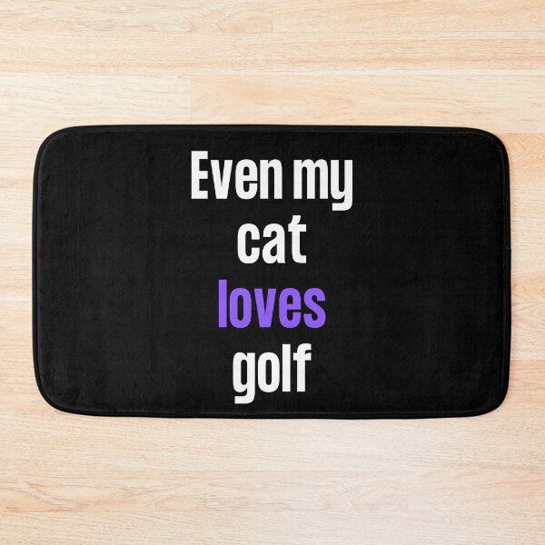 Item preview, Even my cat loves golf designed and sold by TheGreenGoat.