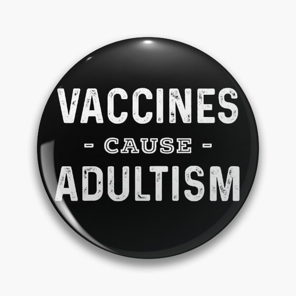Item preview, Vaccines Cause Adultism designed and sold by ferdaousseshop.