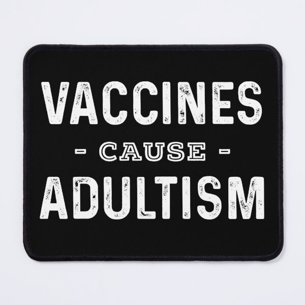 Item preview, Vaccines Cause Adultism designed and sold by ferdaousseshop.