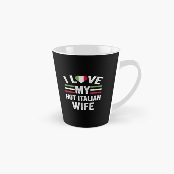 Item preview, I Love My Hot Italian Wife designed and sold by AMINE  ★★★★★.