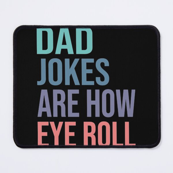 Item preview, Dad Jokes Are How Eye Roll - Fathers Day      designed and sold by AbnerEvans.