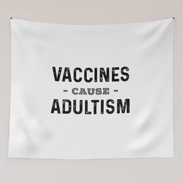Item preview, Vaccines Cause Adultism designed and sold by ferdaousseshop.
