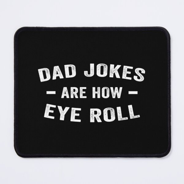 Item preview, Dad Jokes are How Eye Roll - Funny Fathers Day Gift   designed and sold by AbnerEvans.