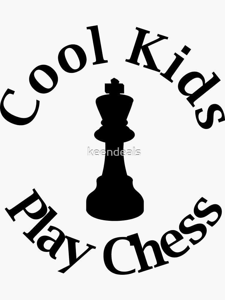 Cool Kids Play Chess - Chess Lover - King Queen Check Mate by keendeals
