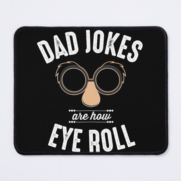 Item preview, Dad Jokes Are How Eye Roll Funny       designed and sold by AbnerEvans.