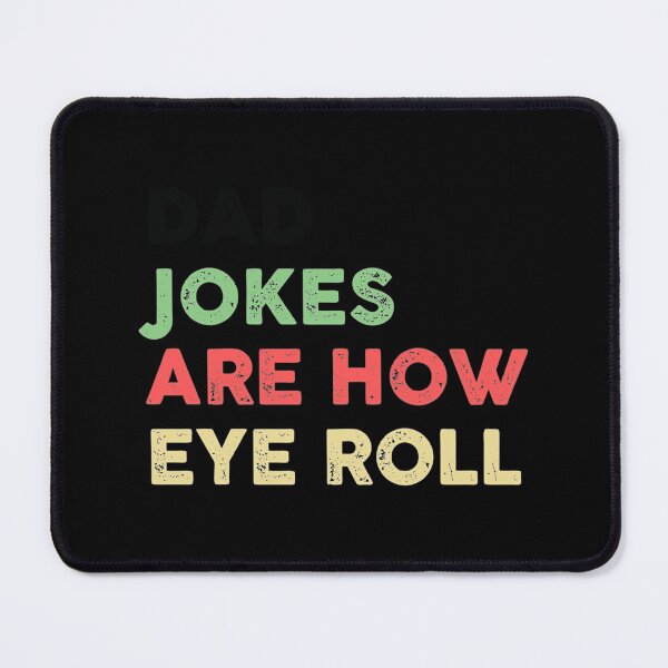 Item preview, Dad Jokes Are How Eye Roll Funny    designed and sold by AbnerEvans.