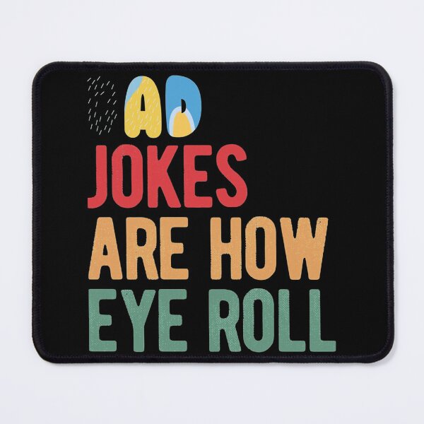 Item preview, Dad Jokes Are How Eye Roll Funny Bluey-Dad Jokes Day   designed and sold by AbnerEvans.