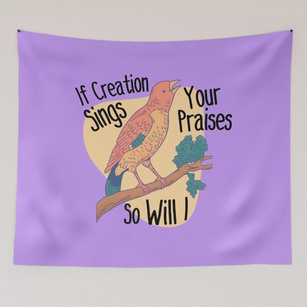 Item preview, Christian Lyrics - If Creation Sings Your Praises So Will I designed and sold by JacquelineLim.