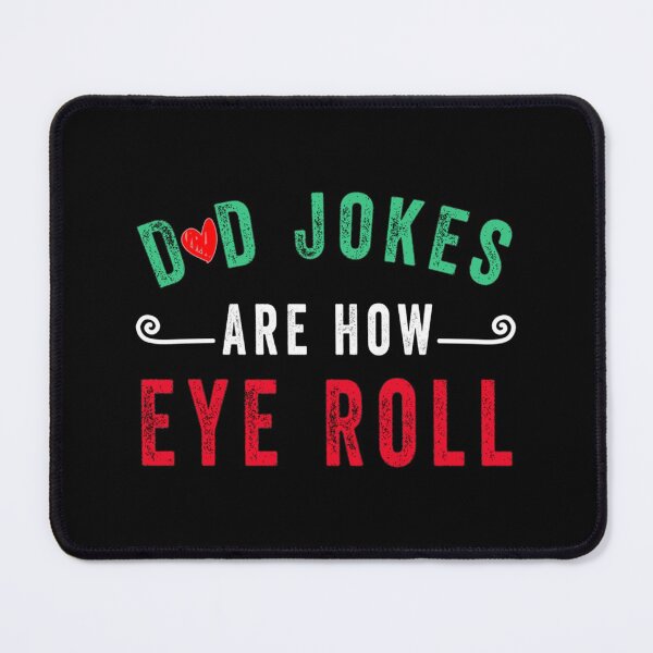 Item preview, Dad Jokes Are How Eye Roll Funny Gift For Dad Father_s Day For women and Men        designed and sold by AbnerEvans.